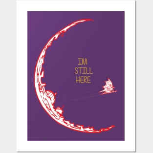 Im Still Here Posters and Art